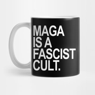 Maga is a Fascist Cult - white Mug